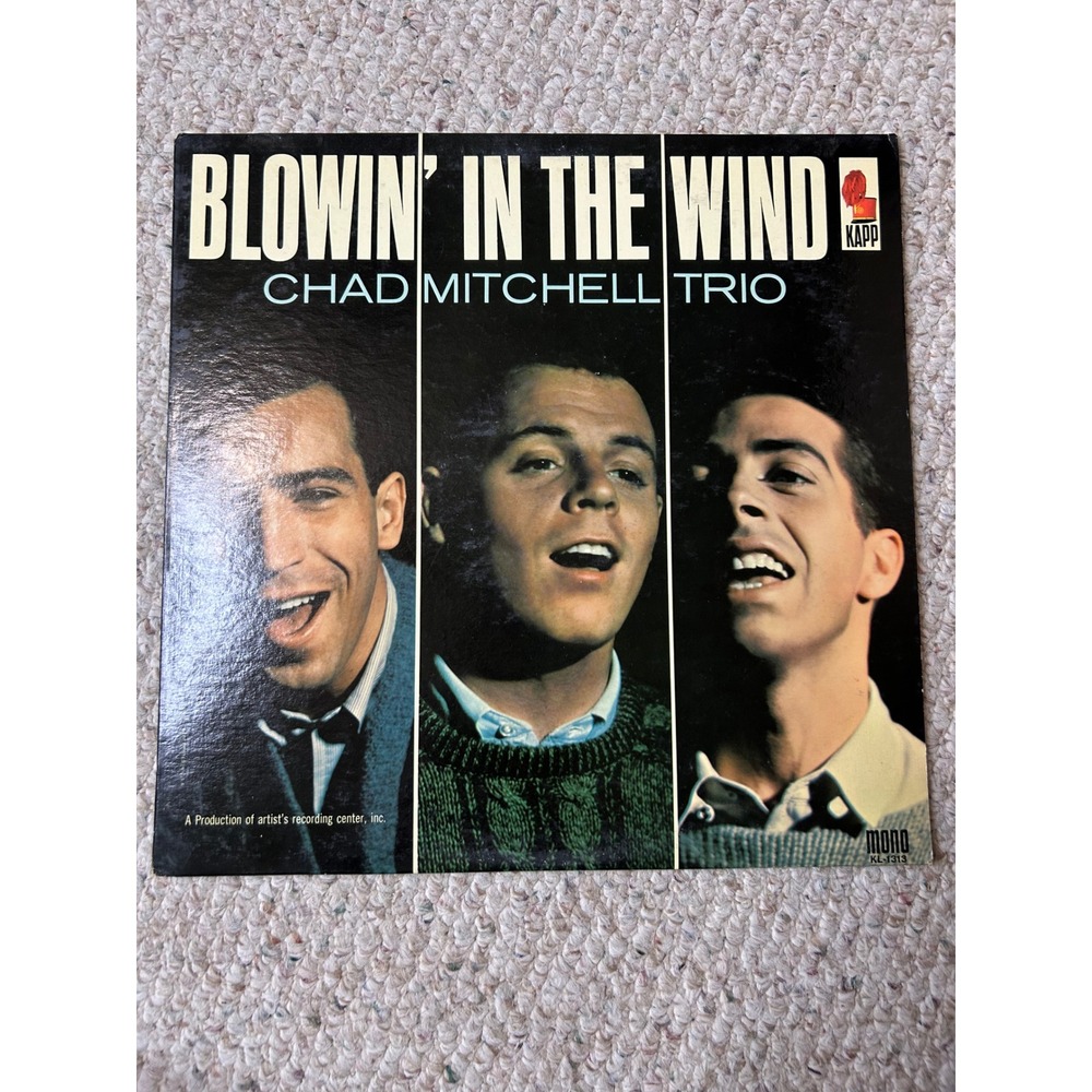 Blowin' In The Wind Chad Mitchell Trio Vinyl LP Record Kapp Mono‎ Folk